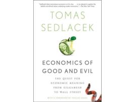 Livro Economics Of Good And Evil: The Quest For Economic Meaning From Gilgamesh To Wall Street de Vários Autores