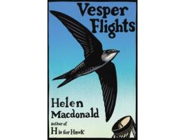 Livro Vesper Flights de Helen Macdonald