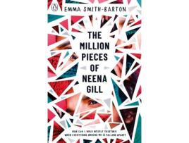 Livro The Million Pieces Of Neena Gill de Emma Smith-Barton