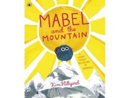 Livro Mabel And The Mountain de Kim Hillyard