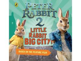 Livro Peter Rabbit Movie 2: Little Rabbit Big City