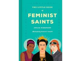 Livro Little Book Of Feminist Saints de Julia Pierpont