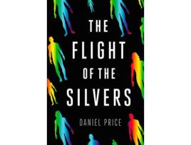 Livro The Flight Of The Silvers: The Silvers Series de Daniel Price