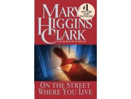 Livro On The Street Where You Live de Mary Higgins Clark