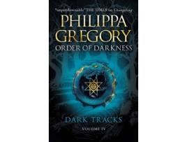 Livro Dark Tracks de Philippa Gregory