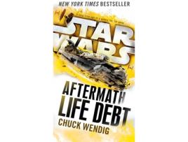 Livro Life Debt: Aftermath (Star Wars) de Chuck Wendig