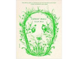Livro Ghost Wall de Sarah Moss