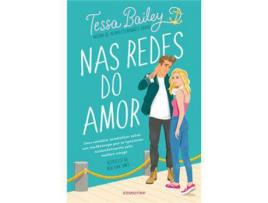 Livro Nas Redes do Amor de Tessa Bailey ( Português )