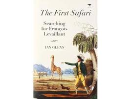 Livro the first safari de ian glenn (inglês)