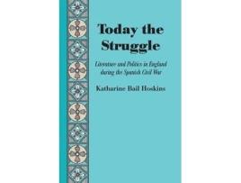 Livro today the struggle de katharine bail hoskins (inglês)