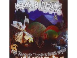 CD MAKE A RISING - Rip Through The Hawk Black Night  2005