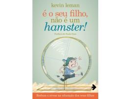 Livro É o Seu Filho, Não é um Hamster!