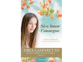 Livro Só o Amor Consegue