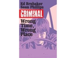 Livro criminal tp vol 07 wrong time wrong place (mr) de ed brubaker (inglês)