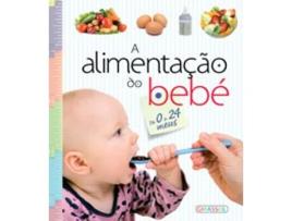 Livro A Alimentação do Bebé De 0 a 24 meses