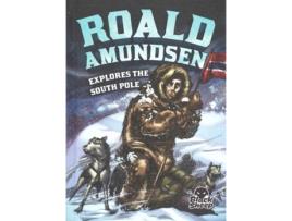 Livro roald amundsen explores the south pole de nelson yomtov (inglês)