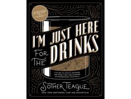 Livro i'm just here for the drinks de sother teague (inglês)