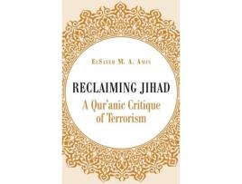 Livro reclaiming jihad de elsayed amin (inglês)