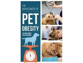 Livro the management of pet obesity de victoria bowes,helen coleman (inglês)