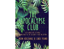 Livro the apocalypse club de brian koscienski,chris pisano (inglês)