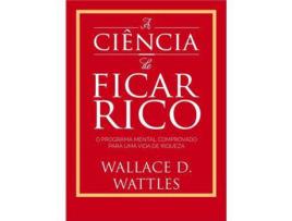 Livro A Ciência de Ficar Rico de Wallace D. Wattles ( Português )