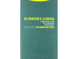 Livro Del Bienestar A La Justicia de Jose A. Perez (Espanhol)