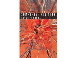Livro something sinister de hayan charara (inglês)