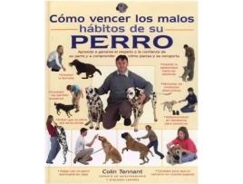 Livro Como Vencer Los Malos Habitos De Su Perro de C. Tennant (Espanhol)