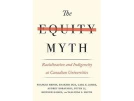 Livro the equity myth de frances henry,enakshi dua,carl e. james,audrey kobayashi,peter li,howard ramos,malinda s. smith (inglês)