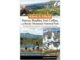 Livro afoot & afield: denver, boulder, fort collins, and rocky mountain national park de alan apt,kay turnbaugh (inglês)