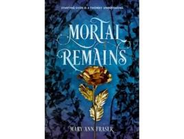 Livro mortal remains de mary ann fraser (inglês)