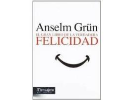 Livro Gran Libro De La Verdadera Felicidad, El de Anselm Grun (Espanhol)