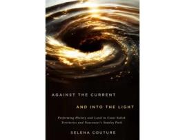 Livro against the current and into the light de selena couture (inglês)