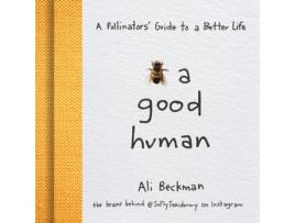 Livro bee a good human de ali beckman (inglês)