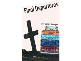 Livro Final Departures de Daniel Krueger ( Inglês )