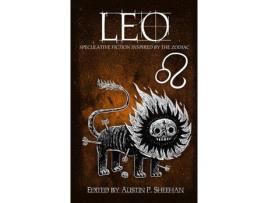 Livro Leo: Speculative Fiction Inspired By The Zodiac de Aussie Speculative Fiction ( Inglês )