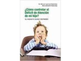 Livro ¿Cómo Controlar El Déficit De Atención De Mi Hijo? de Manuel Fernández Y Estrella Fernández (Espanhol)