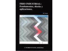 Livro Frio Industrial: Fundamentos, Diseño Y Aplicaciones de P. C. Koelet (Espanhol)