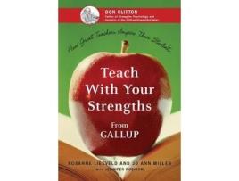 Livro teach with your strengths de liesveld , rosanne,miller, joann (inglês)