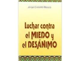 Livro Luchar Contra El Miedo de Jorge Castello (Espanhol)