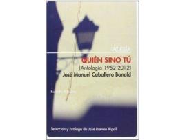 Livro Quién Sino Tú Antología 1952-2012 de José Manuel Caballero (Espanhol)