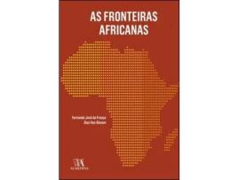 Livro As Fronteiras Africanas de Fernando José da França Dias Van Dunem ( Português )