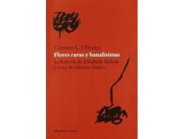 Livro Flores Raras Y Banalísimas de Carmen L.Oliveira (Espanhol)