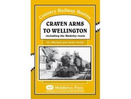 Livro craven arms to wellington de vic mitchell,keith smith (inglês)