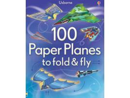 Livro 100 Paper Planes To Fold And Fly