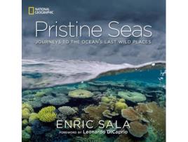 Livro Pristine Seas: Journeys to the Oceans Last Wild Places