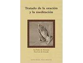 Livro Tratado De La Oracion Y La Meditacion de Fray Luis De Granada Y San Pedro