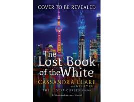 Livro Lost Book Of The White de Cassandra Clare