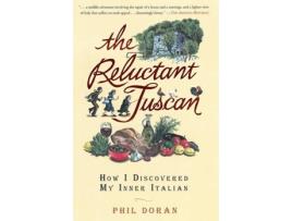 Livro The Reluctant Tuscan de Phil Doran