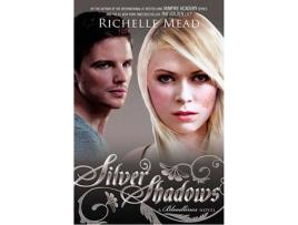 Livro Silver Shadows de Richelle Mead